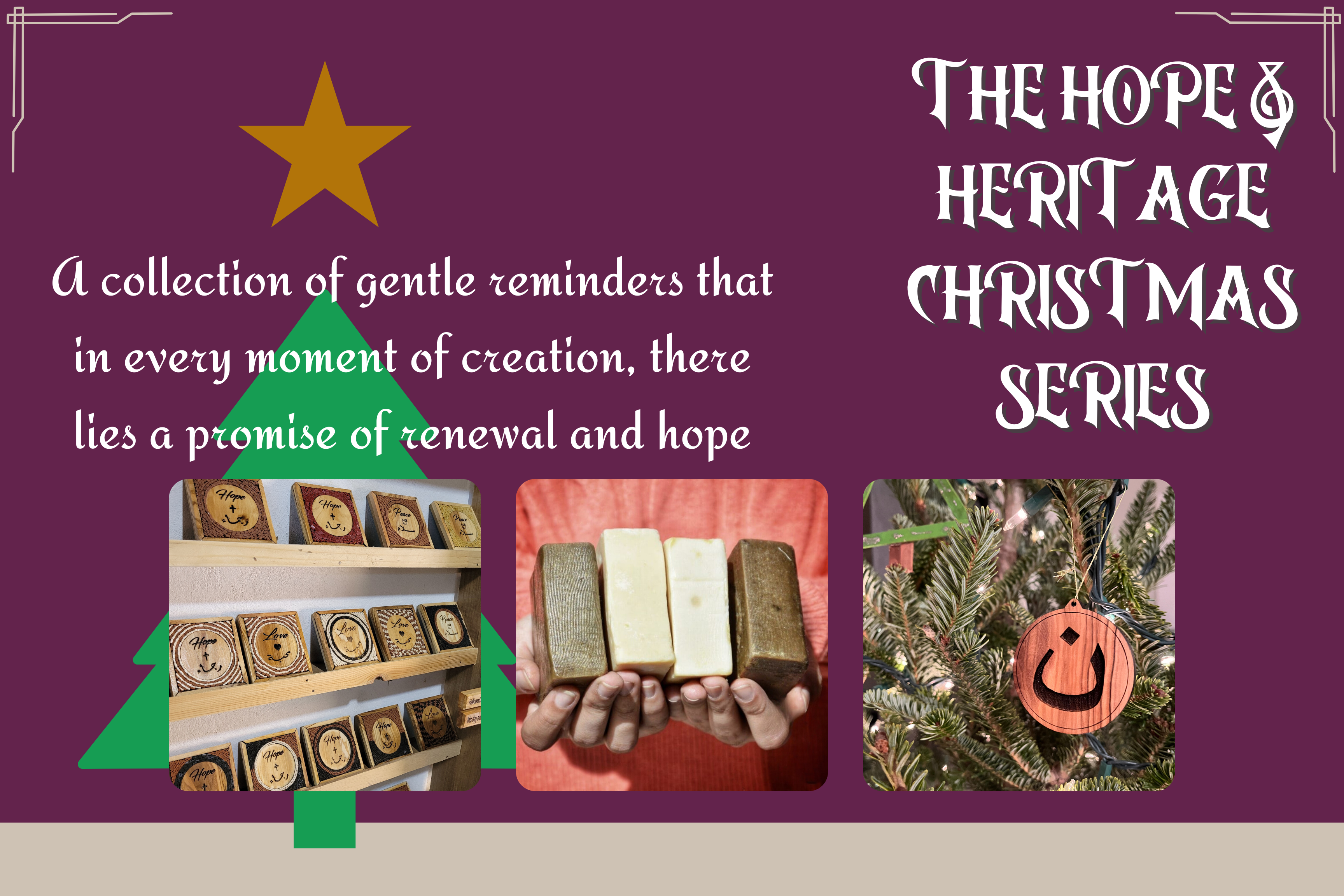The Hope and Heritage Christmas Series: A collection of gentle reminders that in every moment of creation, there lies a promise of renewal and hope
